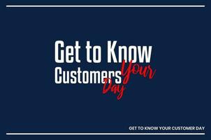 Get to Know Your Customer Day vector