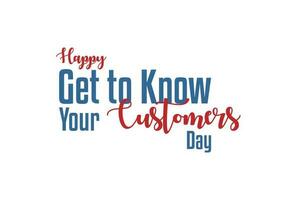 Get to Know Your Customer Day vector