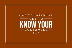 Get to Know Your Customer Day vector