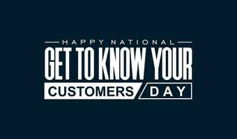 Get to Know Your Customer Day vector
