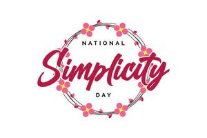 National Simplicity Day background template Holiday concept vector