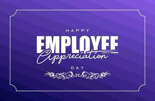 employee appreciation day, background template Holiday concept vector