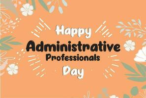 administrative professionals day, background template Holiday concept vector