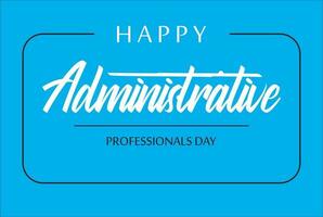 administrative professionals day, background template Holiday concept vector