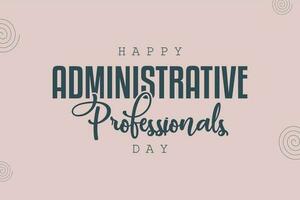 administrative professionals day, background template Holiday concept vector