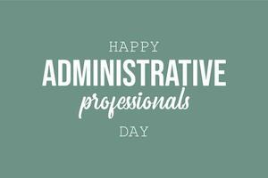 administrative professionals day, background template Holiday concept vector