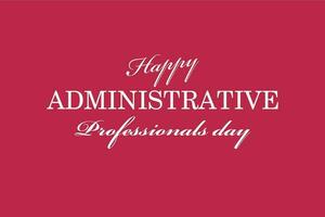 administrative professionals day, background template Holiday concept vector