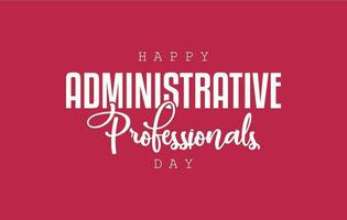 administrative professionals day, background template Holiday concept vector