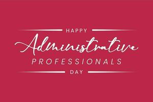 administrative professionals day, background template Holiday concept vector