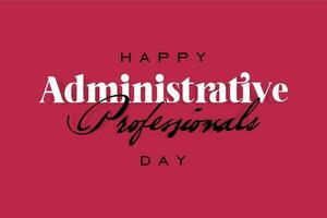 administrative professionals day, background template Holiday concept vector