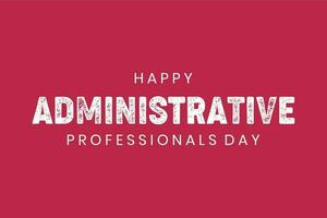 administrative professionals day, background template Holiday concept vector