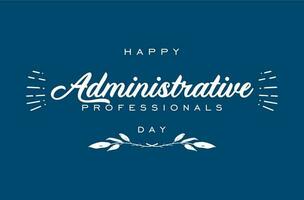 administrative professionals day, background template Holiday concept vector