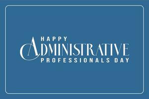 administrative professionals day, background template Holiday concept vector