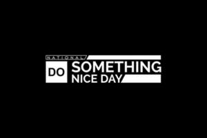 national do something nice day vector