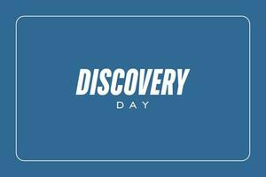 Discovery Day, background template Holiday concept vector