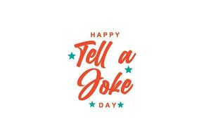 National Tell A Joke Day vector