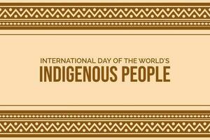 International Day of The World's Indigenous People vector