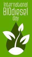 internacional biodiesel día. agosto 10 el concepto de el día festivo. modelo para fondo, bandera, tarjeta postal, póster con texto inscripción. vector ilustración de biocombustibles un soltar con un planta