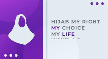 Hijab Rights Day Celebration Vector Design Illustration for Background, Poster, Banner, Advertising, Greeting Card