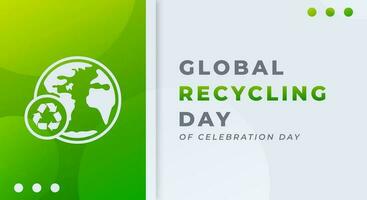 Global Recycling Day Celebration Vector Design Illustration for Background, Poster, Banner, Advertising, Greeting Card