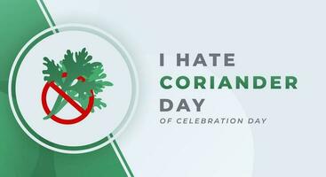 I Hate Coriander Day Celebration Vector Design Illustration for Background, Poster, Banner, Advertising, Greeting Card