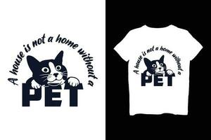 A house is not a home without a pet vector