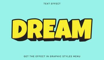 Dream editable text effect in 3d style. Text emblem for advertising, branding and business logo vector