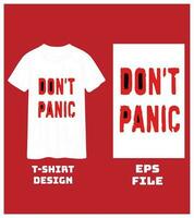 no lo hagas pánico un nuevo minimalista camiseta diseño. vector
