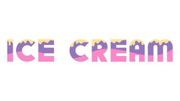 The inscription ice cream with wavy letters and dripping cream on top isolated vector