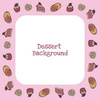 Cakes and desserts frame background sweet pink background vector