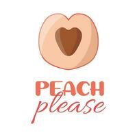 Vector illustration of peach in flat style. Peach please inscription. For design of prints, postcards, stickers, sublimations. Fruits, summer, heart