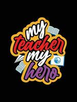 Teacher vintage colorful lettering typography t-shirt design eye caching vector art