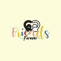 Friends forever text slogan print for t shirt other us. lettering slogan graphic vector illustration