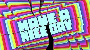 Digital animation of Have A Nice Day text on Stacked Typography Text Animation video