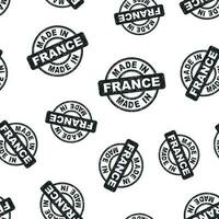 Made in France stamp seamless pattern background. Business flat vector illustration. Manufactured in France symbol pattern.