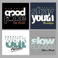 slogan typography vector design for design t-shirt or other use