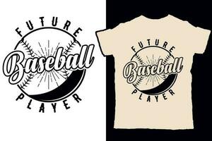 Future baseball player vector t shirt design
