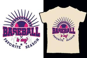 Basebll is my favorite season vector t shirt design