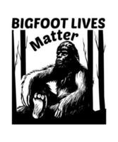 Bigfoot lives matter logo tshirt sasquatch tshirt design vector