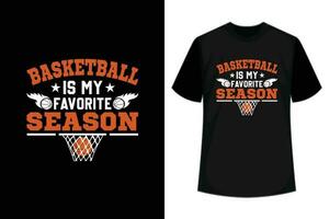 Basketball is My Favorite Season T shirt Design. vector