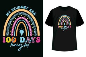 My Students Are 100 Days Brighter Rainbow 100th Day School T-Shirt vector