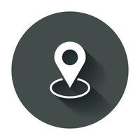 Pin icon vector. Location sign in flat style. Navigation map, gps concept with long shadow. vector