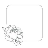 Frame with peony flower. Single line Peony flower vector illustration. Beautiful line art for print. Minimalist style elegant drawing