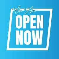 We are open today sign design, We are open now social media post icon, We are open tonight restaurant signboard vector