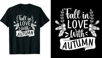 Autumn Fall T shirt Design, Quotes about Autumn, Fall T shirt, Autumn typography T shirt design,Fall sublimation shirt vector