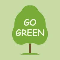 Green tree with lettering Go Green. Poster, card, label, and banner design ecology theme. Vector illustration