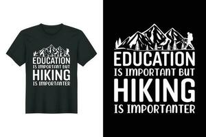educación es importante pero excursionismo es más importante, excursionismo camiseta diseño vector
