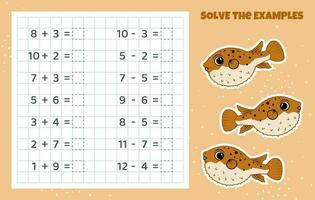 Solve the examples. Addition and subtraction. Mathematical puzzle game. Worksheet for kids. Vector illustration. Cartoon educational game with puffer fish for children.