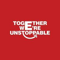 Together we are unstoppable lettering t shirt design idea for celebrating friendship day. Happy friendship day text, banner, poster. vector