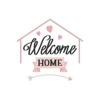 Welcome home, lettering. Calligraphic inscription, slogan, quote, phrase, card, poster, typographic design vector